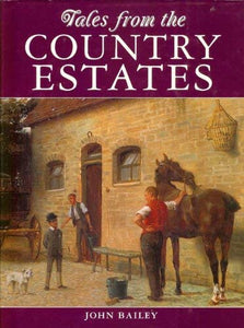 Tales from the Old Country Estates 