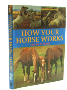 How Your Horse Works 