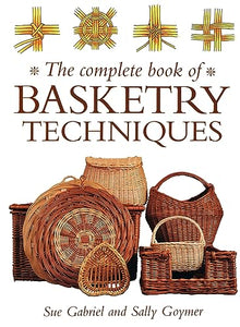 Complete Book of Basketry Techniques 