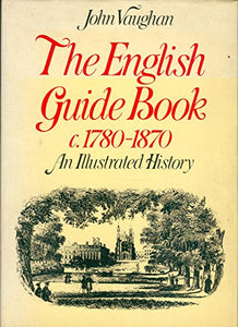 English Guide Book, 1780-1870 