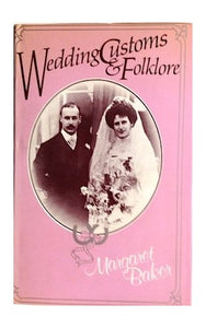 Wedding Customs and Folklore 