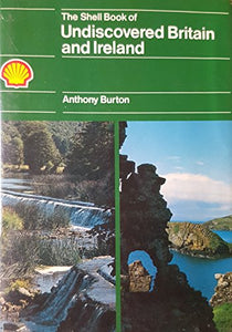 The Shell Book of Undiscovered Britain and Ireland 