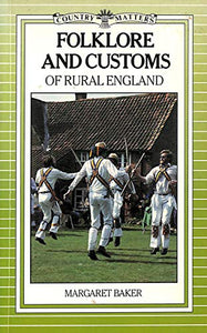 Folklore and Customs of Rural England 