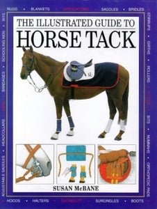 The Illustrated Guide to Horse Tack 