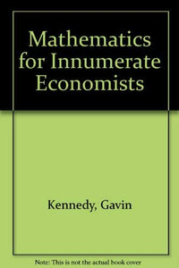 Mathematics for Innumerate Economists 