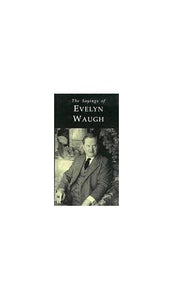 The Sayings of Evelyn Waugh 