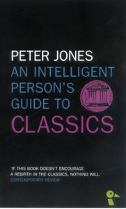 An Intelligent Person's Guide to Classics 