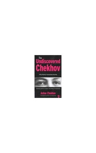 The Undiscovered Chekhov 