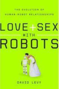 Love and Sex with Robots 