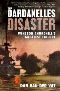 The Dardanelles Disaster 