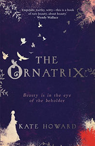 The Ornatrix 