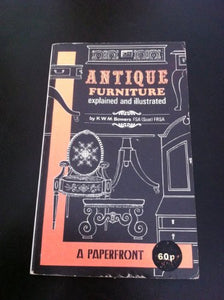 Antique Furniture Explained and Illustrated 