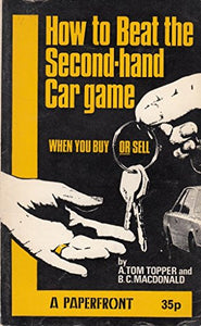 How to Beat the Second-hand Car Game 