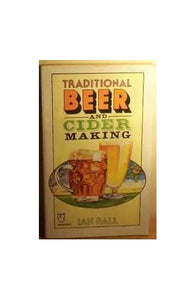 Traditional Beer and Cider Making 