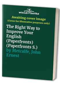 The Right Way to Improve Your English 