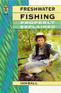 Freshwater fishing Properly Explained 