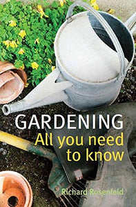 Gardening: All You Need to Know 