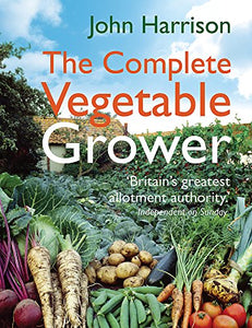 The Complete Vegetable Grower 