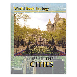 Life in the Cities (World book ecology) 