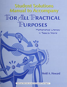 For All Practical Purposes Student's Solutions Manual 