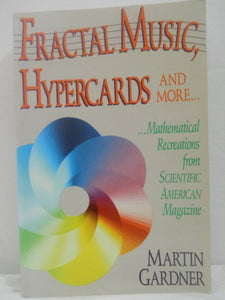 Fractal Music, Hypercards and More Mathematical Recreations from Scientific American 