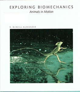 Exploring Biomechanics 