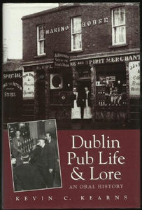 Dublin Pub Life and Lore 