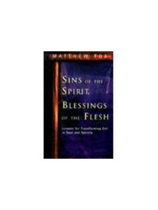 Sins of the Spirit, Blessings of the Flesh 