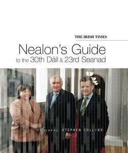 Nealon's Guide to the 30th Dail and 23rd Seanad 