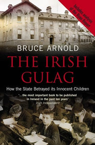 The Irish Gulag 