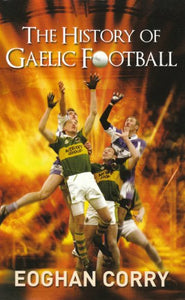 The History of Gaelic Football 