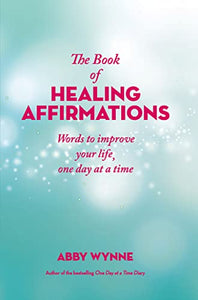 The Book of Healing Affirmations 