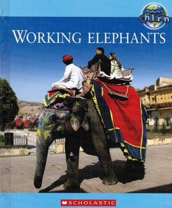 Working Elephants (Nature's Children) 