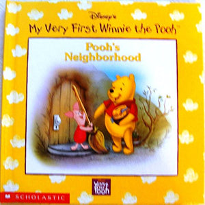 Pooh's Neighborhood (Disney's My Very First Winnie the Pooh) Edition: Reprint 