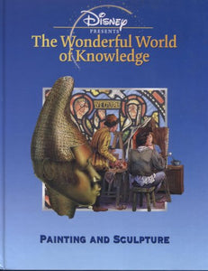 Painting and Sculpture (Disney's Wonderful World of Knowledge) 