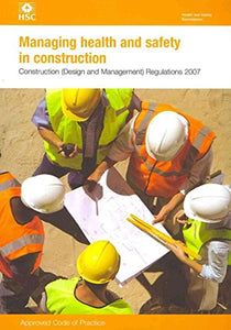 Managing Health and Safety in Construction 