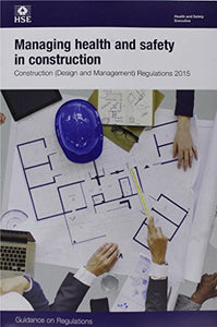 Managing health and safety in construction 