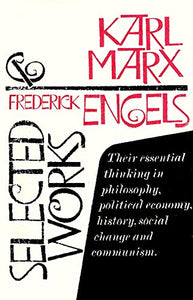 Selected Works of Marx and Engels 