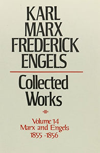 Collected Works of Karl Marx & Frederick Engels - General Works Volume 14 