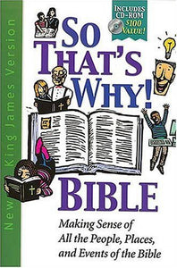 So That's Why Bible-NKJV-With CDROM 