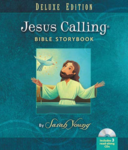 Jesus Calling Bible Storybook Deluxe Edition 