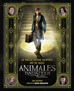 Magia Desde Dentro: As� Se Hizo Animales Fant�sticos Y D�nde Encontrarlos 