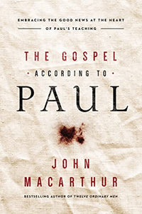 The Gospel According to Paul 