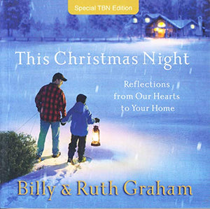 The Christmas Night: Reflections From Our Hearts to Your Home 