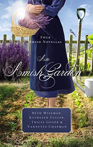 An Amish Garden 