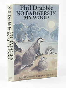 No Badgers in My Wood 