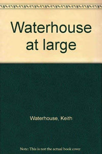 Waterhouse at Large 