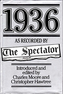 1936 as Recorded by The Spectator 