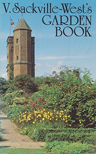 V.Sackville-West's Garden Book 