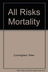 All Risks Mortality 